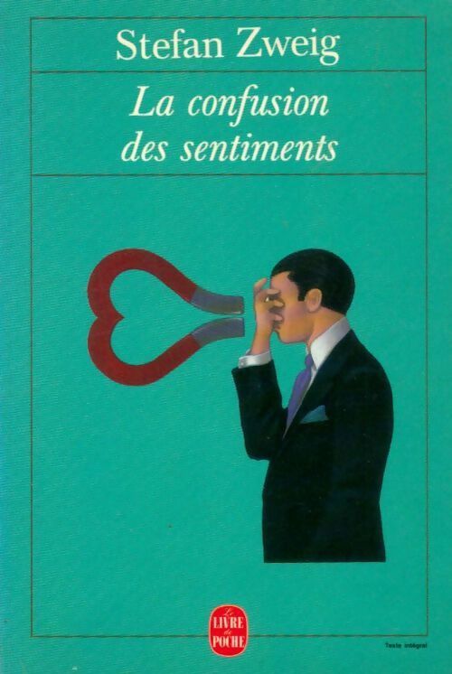 Livrenpoche : La confusion des sentiments - Stefan Zweig - Livre