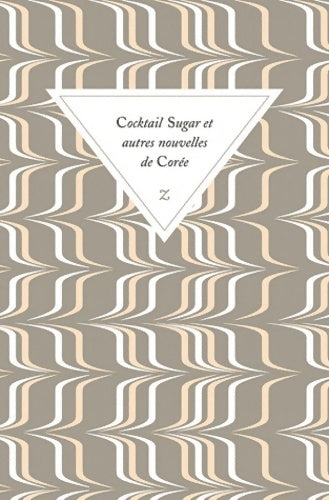 Cocktail sugar et autres nouvelles de Corée - Collectif - Livre