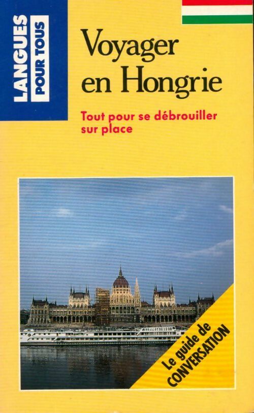 Livrenpoche : Voyager en Hongrie : Guide de conversation - Collectif - Livre