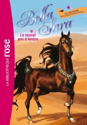 Livrenpoche : Bella Sara Tome IX : Le nouvel ami d'Ambre - Collectif - Livre