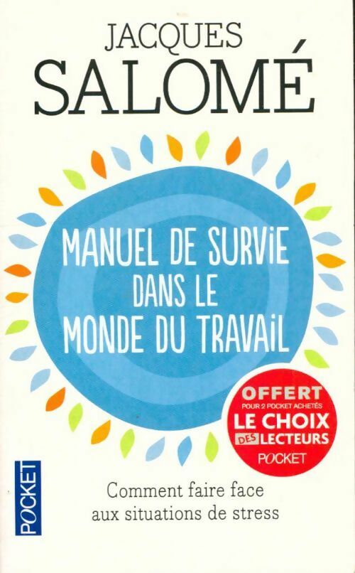 Livrenpoche : Manuel de survie dans le monde du travail - Jacques Salomé - Livre