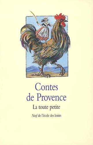Livrenpoche : Contes de Provence : La toute petite - Nathalie Daladier - Livre