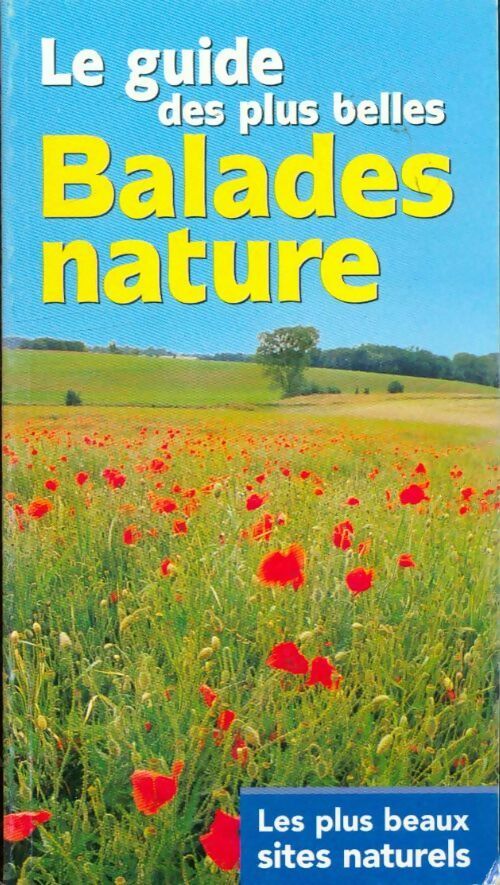 Livrenpoche : Le guide des plus belle ballades nature - Collectif - Livre