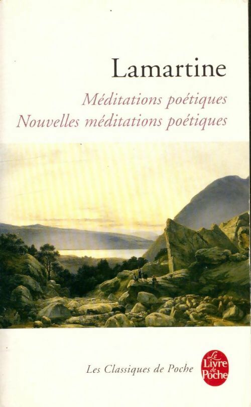 Livrenpoche : Méditations poétiques / Nouvelles méditations poétiques - Alphonse De Lamartine - Livre