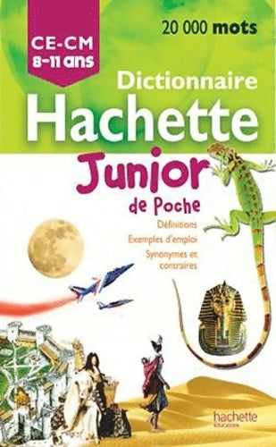 Dictionnaire Hachette Juniors Poche - Inconnu - Livre