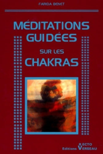 Méditations guidées sur les chakras - Farida Benet - Livre