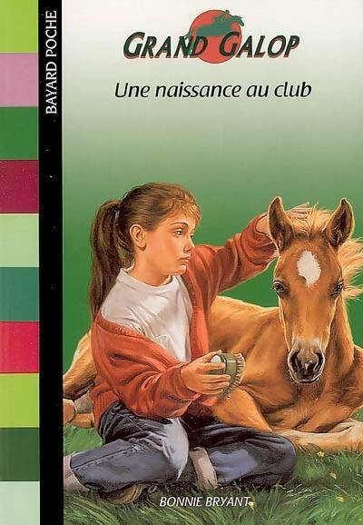 Livrenpoche : Une naissance au club - Bonnie Bryant - Livre