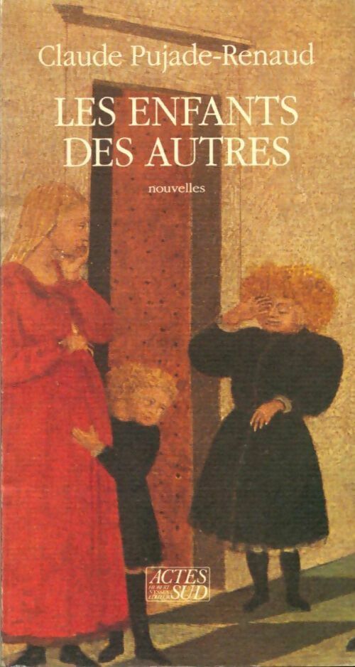 Les enfants des autres - Claude Pujade-Renaud - Livre
