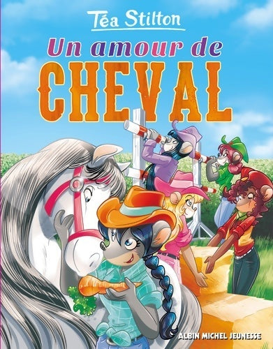 Livrenpoche : Un amour de cheval - Téa Stilton - Livre