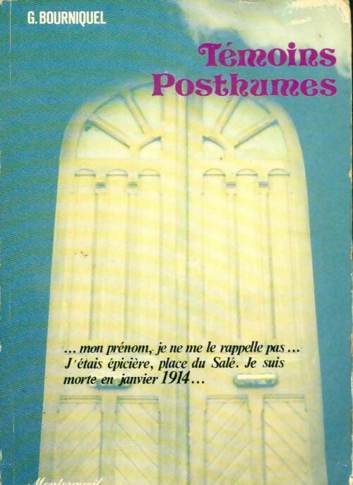 Livrenpoche : Témoins posthumes - G Bourniquel - Livre