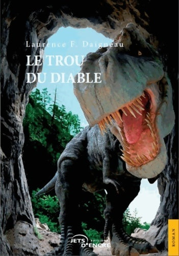 Livrenpoche : Le trou du diable - Laurence F. Daigneau - Livre