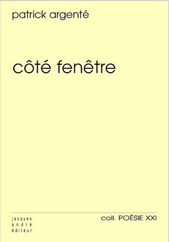 Livrenpoche : Côté fenêtre - Patrick Argenté - Livre