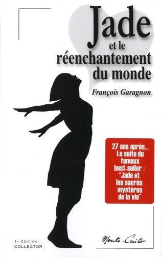 Livrenpoche : Jade et le réenchantement du monde - François Garagnon - Livre