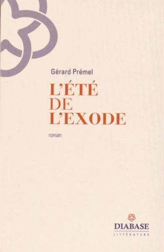 Livrenpoche : L'été de l'exode - Gérard Prémel - Livre