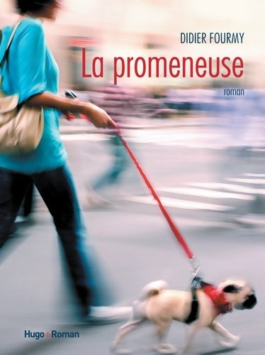 Livrenpoche : La promeneuse - Didier Fourmy - Livre