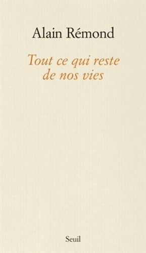 Livrenpoche : Tout ce qui reste de nos vies - Alain Rémond - Livre