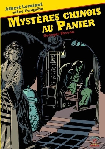 Livrenpoche : Albert Leminot enquête Tome I : Mystères chinois au panier - Georges Foveau - Livre