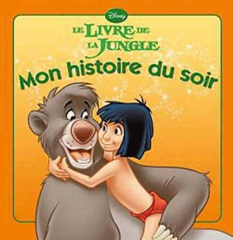 Livrenpoche : Le livre de la jungle mon histoire du soir - Walt Disney - Livre