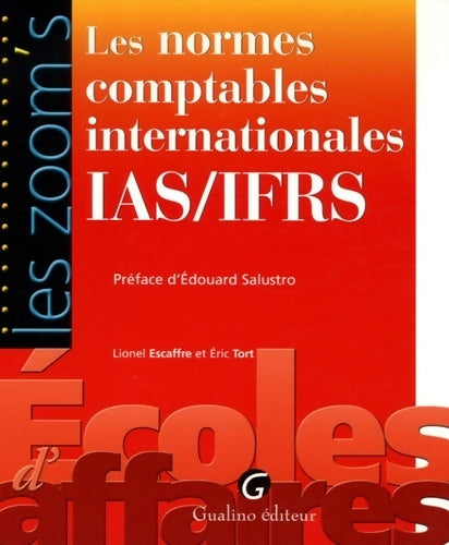 Livrenpoche : Les normes comptables internationales IAS / IFRS - Lionel Escaffre - Livre