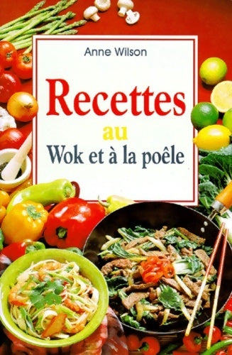 Livrenpoche : Recettes au wok et à la poêle - Anne Wilson - Livre