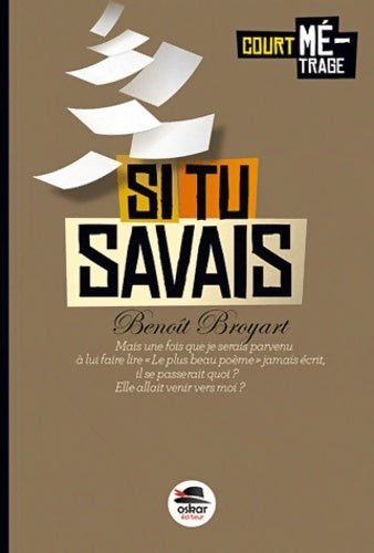 Livrenpoche : Si tu savais - Benoît Broyart - Livre