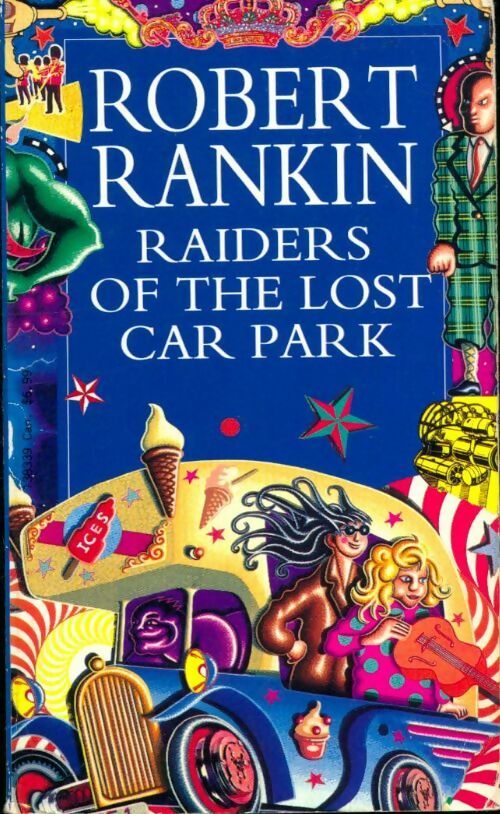 Livrenpoche : Raiders of the lost car park - Robert Rankin - Livre