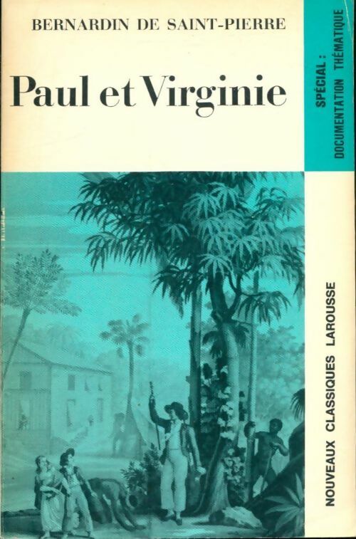 Livrenpoche : Paul et Virginie (extraits) - Jacques-Henri Bernardin de Saint Pierre - Livre