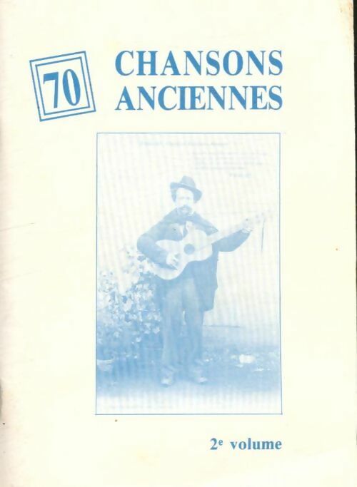 Livrenpoche : 70 chansons anciennes Tome II - Inconnu - Livre