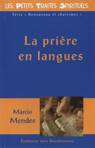 Livrenpoche : La prière en langues - Marcio Mendes - Livre