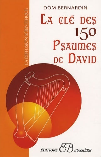 Livrenpoche : La clef des 150 psaumes de David - Dom Bernardin - Livre