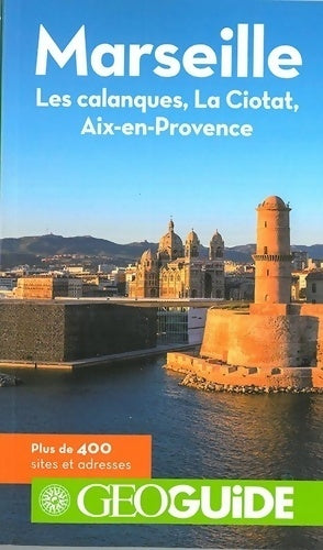 Livrenpoche : Marseille. Les Calanques la Ciotat, Aix-en-Provence - Manuel Jardinaud - Livre