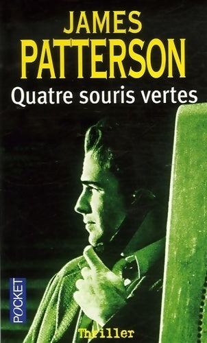 Livrenpoche : Quatre souris vertes - James Patterson - Livre