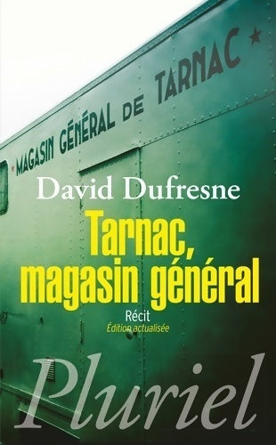 Livrenpoche : Tarnac, magasin général - David Dufresne - Livre