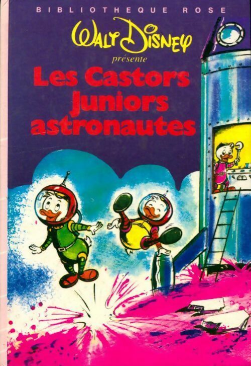 Les Castors Juniors astronautes - Walt Disney - Livre