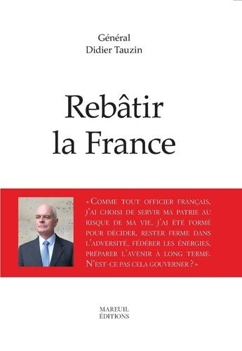 Rebâtir la France - Didier Tauzin -  Mareuil GF - Livre