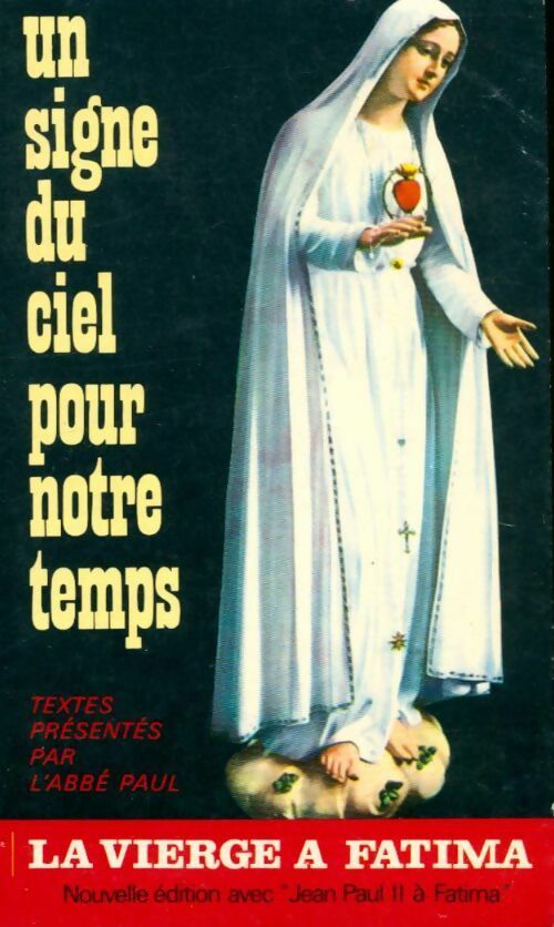 Livrenpoche : Un signe du ciel pour notre temps - Abbé Paul - Livre