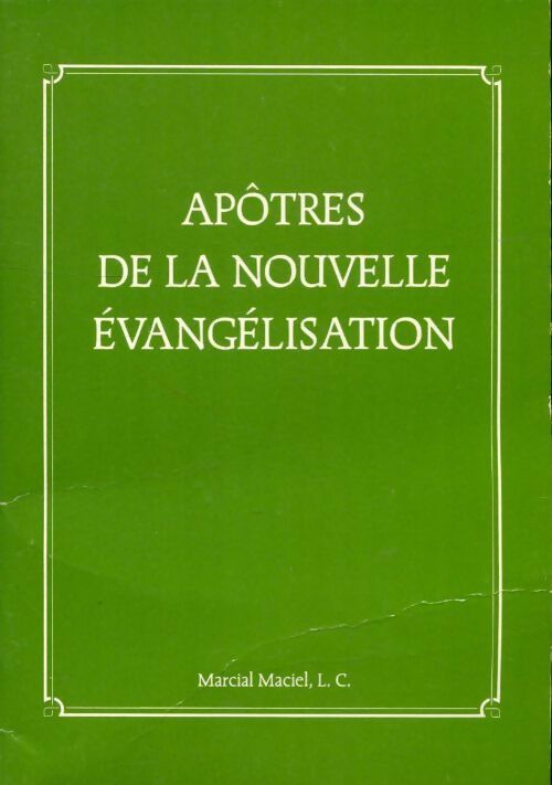 Livrenpoche : Apôtres de la nouvelle évangélisation - Marcial Maciel - Livre
