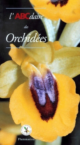 L'abcdaire des orchidées - Geneviève Carbone -  L'ABCdaire - Livre