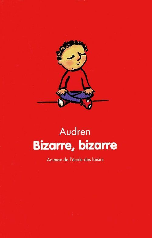 Livrenpoche : Bizarre Bizarre - Audren - Livre