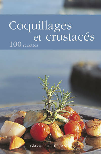 Coquillages et crustacés - Amélie Bar -  Ouest France GF - Livre