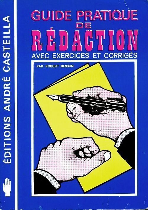 Livrenpoche : Guide pratique de rédaction - Robert Besson - Livre