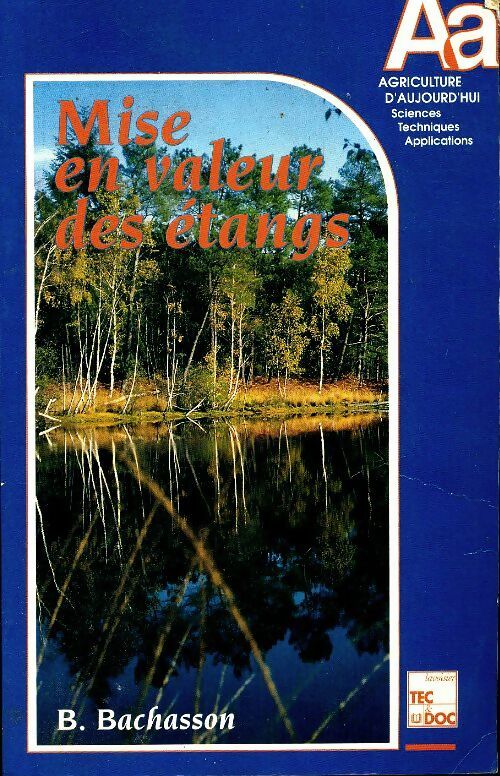 Livrenpoche : Mise en valeur des étangs - Bernard Bachasson - Livre