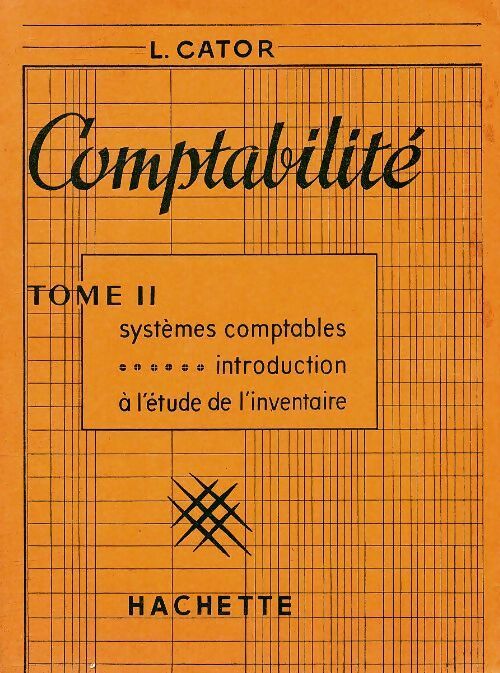 Comptabilité Tome II - L Cator -  Hachette Education GF - Livre