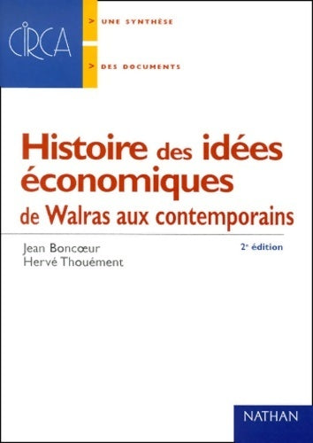 Livrenpoche : Histoire des idées économiques de Walras aux contemporains - Jean Boncoeur - Livre