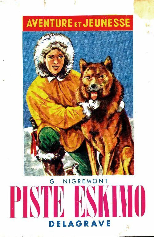 Livrenpoche : Piste eskimo - Georges Nigremont - Livre