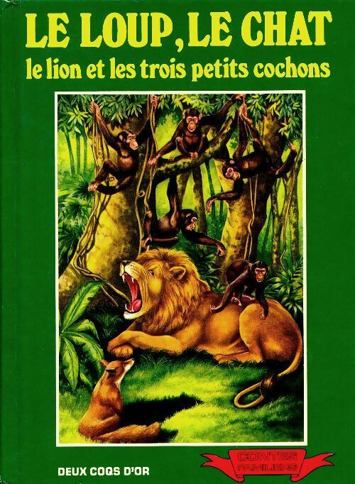 Livrenpoche : Le loup, le chat, le lion et les trois petits cochons - Inconnu - Livre