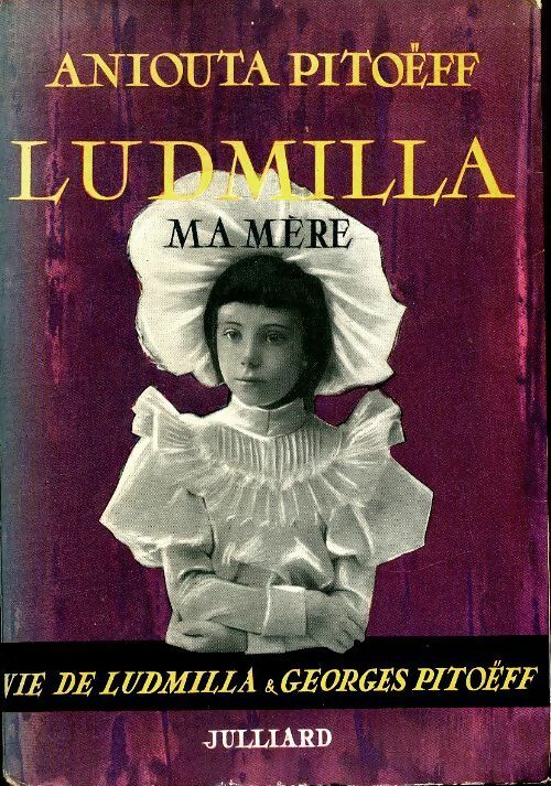 Livrenpoche : Ludmilla ma mère - Aniouta Pitoëff - Livre