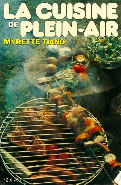 Livrenpoche : La cuisine plein air - Myrette Tiano - Livre