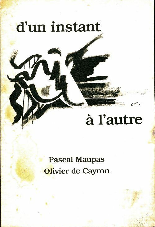 Livrenpoche : S'un instant à l'autre - Pascal Maupas - Livre