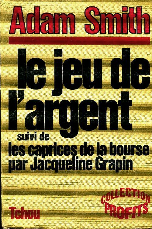 Livrenpoche : Le jeu de l'argent / Les caprices de la bourse - Adam Smith - Livre